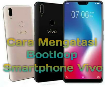 CARA MEMPERBAIKI HP VIVO BOOTLOOP